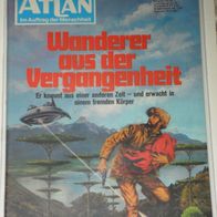 Atlan (Pabel) Nr. 139 * Wanderer aus der Vergangenheit* 1. Auflage