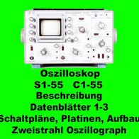 Anleitung, Schaltplan, Platinen, Reparatur, Service Oszilloskop C1-55 S1-55