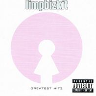 Limp Bizkit --- Greatest Hitz