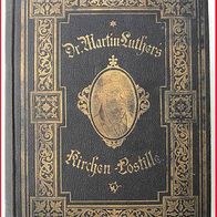 Kirchen-Postille - Dr. Martin Luther von 1888 - Predigten über Episteln
