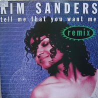 12" Kim Sanders - Tell Me That You Want Me (Remix) (Banktransfer = 10% Rabatt)