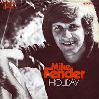 7"FENDER, Mike · Holiday (RAR 1975)