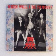 Bros - When Will I BE Famous? / Love To Hate You, Single - CBS 1987