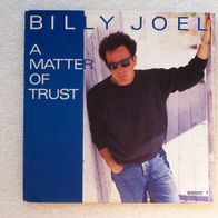 Billy Joel - A Matter Of Trust / Getting Closer, Single - CBS 1986