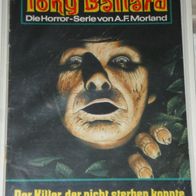 Tony Ballard (Bastei) Nr. 73 * Der Killer, der nicht sterben konnte* 1. AUFLAGe