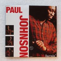 Paul Johnson - Burnin / Wonder Of You, Single - CBS 1987