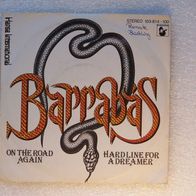 Barrabas - On The Road Again / Hard Line For A Dreamer, Single - Hansa Int. 1981