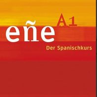 eñe A1 - Der Spanischkurs / eñe Der Spanischkurs Lehrerhandbuch · Guía didácta