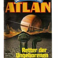 Atlan 571 Retter der Ungeborenen - Hans Kneifel * 1982 - 1. Aufl.