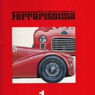 Ferrarissima Nr. 1 alter Serie - Ferrari 125, 166, Green GTO, Formel 1