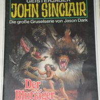 John Sinclair (Bastei) Nr. 491 * Der Blutjäger* 1. AUFLAGe