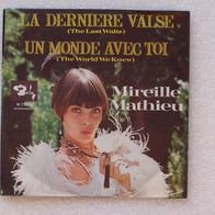 Mireille Mathieu - La Derniere Valse / Un Monde Avec Toi, Single - Barclay 1967