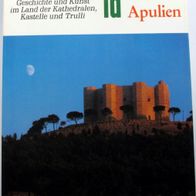Apulien - DuMont Kunst-Reiseführer - Castel del Monte - Bari, Lecce, Alberobello