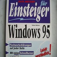Windows 95 für Einsteiger; Data Becker / Tobias Wltner / leicht verständlich!