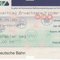 Alte Fahrkarte DB/ RMV 50101 Zuschlag zur Zeitkarte Frankfurt-Höchst am 25.01.2000
