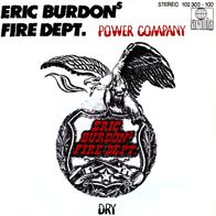 Eric Burdon´s Fire Dept. - Power Company / Dry - 7" - Ariola 102 303 (D) 1980