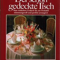 Der schön gedeckte Tisch