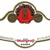 ALT ! Weinetikett Weingroßkellerei und Weinimport Otto Margraf Kassel