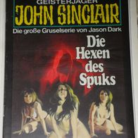 John Sinclair (Bastei) Nr. 534 * Die Hexen des Spuks* 1. AUFLAGe