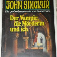 John Sinclair (Bastei) Nr. 540 * Der Vampir, die Mörderin und ich* 1. AUFLAGe