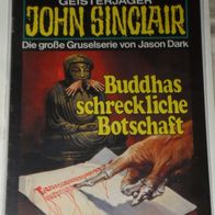 John Sinclair (Bastei) Nr. 541 * Buddhas schreckliche Botschaft* 1. AUFLAGe