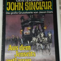John Sinclair (Bastei) Nr. 558 * Aus dem Jenseits entlassen* 1. AUFLAGe
