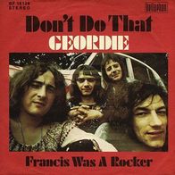 7"GEORDIE · Don´t Do That (RAR 1972)