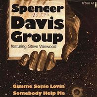 7"SPENCER DAVIS GROUP · Gimme Some Lovin´ (RAR 1976)