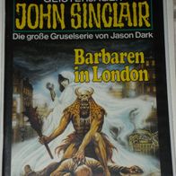 John Sinclair (Bastei) Nr. 567 * Barbaren in London* 1. AUFLAGe