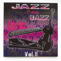 Jazz Con Bazz - Presents Kickin Jazz Vol. II. - LP - Sony / Dragnet 1993