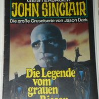 John Sinclair (Bastei) Nr. 571 * Die Legende vom grauen Riesen* 1. AUFLAGe