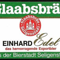 ALT ! Bieretikett "EINHAR EDEL" Glaabsbräu Seligenstadt Lkr. Offenbach Hessen