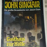 John Sinclair (Bastei) Nr. 586 * Gasthaus zur Hölle* 1. AUFLAGe