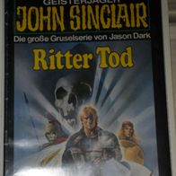 John Sinclair (Bastei) Nr. 590 * Ritter Tod* 1. AUFLAGe