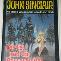 John Sinclair (Bastei) Nr. 600 * Die Fee und die Horror-Reiter* 1. AUFLAGe