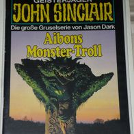 John Sinclair (Bastei) Nr. 601 * Aibons Monster-Troll* 1. AUFLAGe