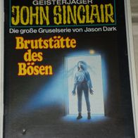 John Sinclair (Bastei) Nr. 602 * Brutstätte des Bösen* 1. AUFLAGe