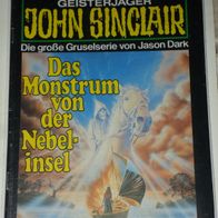 John Sinclair (Bastei) Nr. 622 * Das Monstrum von der Nebelinsel* 1. AUFLAGe