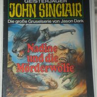 John Sinclair (Bastei) Nr. 627 * Nadine und die Mörderwölfe* 1. AUFLAGe