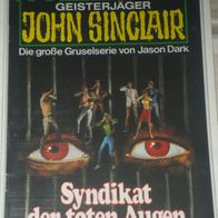 John Sinclair (Bastei) Nr. 632 * Syndikat der toten Augen* 1. AUFLAGe