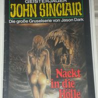 John Sinclair (Bastei) Nr. 637 * Nackt in die Hölle* 1. AUFLAGe