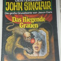 John Sinclair (Bastei) Nr. 643 * Das fliegende Grauen* 1. AUFLAGe