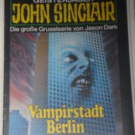 John Sinclair (Bastei) Nr. 665 * Vampirstadt Berlin* 1. AUFLAGe