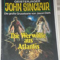 John Sinclair (Bastei) Nr. 691 * Die Werwölfe aus Atlantis* 1. AUFLAGe