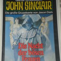 John Sinclair (Bastei) Nr. 702 * Die Nacht der bösen Frauen* 1. AUFLAGe