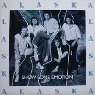 Alaska - Show some emotion