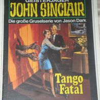 John Sinclair (Bastei) Nr. 718 * Tango Fatal* 1. AUFLAGe
