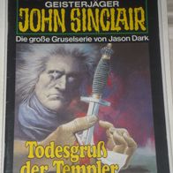 John Sinclair (Bastei) Nr. 740 * Todesgruß der Templer* 1. AUFLAGe