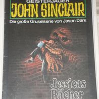 John Sinclair (Bastei) Nr. 747 * Jessicas Rächer* 1. AUFLAGe