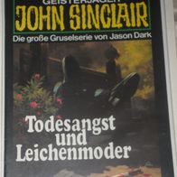 John Sinclair (Bastei) Nr. 765 * Todesangst und Leichenmoder* 1. AUFLAGe